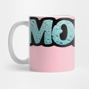 Moist Mug